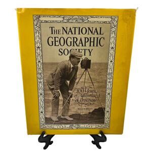 National Geographic Society 100 Years Adventure & Discovery 87 Gilbert Grosvenor